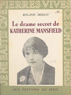 cover image of Le drame secret de Katherine Mansfield